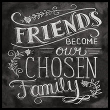 Wood sign gift with quote: "Friends become our chosen family".