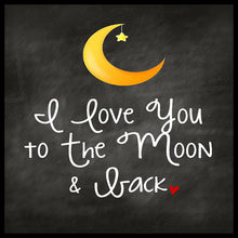 Wood sign gift with quote: "I love you to the moon and back".