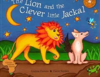 front cover of children's book by Andrea Florens and Claire Norden featuring a hand drawn cartoon like picture of a lion and a jackal against the evening sky of stars and the moon crescent 